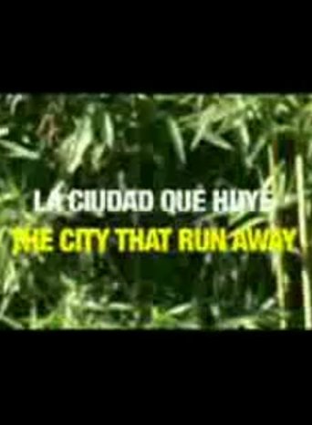 La ciudad que huye Poster of La ciudad que huye