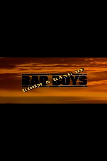 Putting The Boom & Bang in 'Bad Boys' Poster of Putting The Boom & Bang in 'Bad Boys'
