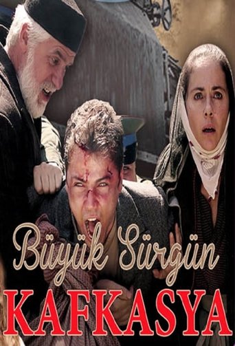 Büyük Sürgün Kafkasya Poster of Büyük Sürgün Kafkasya