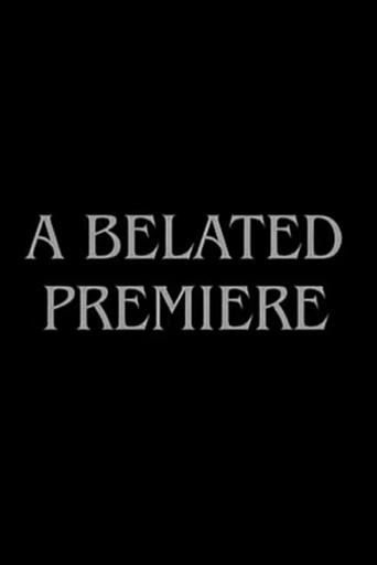 A Belated Premiere Poster of A Belated Premiere