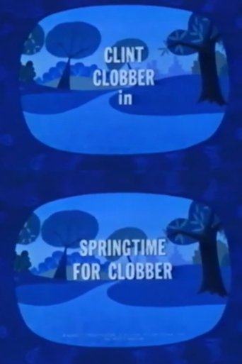Springtime for Clobber Poster of Springtime for Clobber