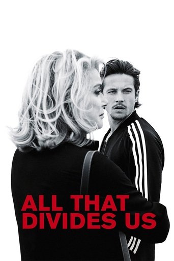 All That Divides Us Poster of All That Divides Us