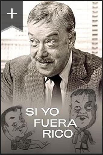 Si Yo Fuera Rico Poster of Si Yo Fuera Rico