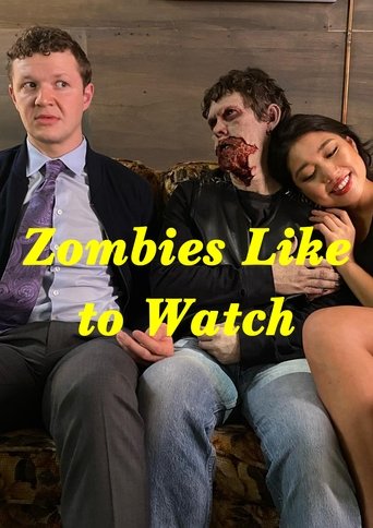 Zombies Like to Watch Poster of Zombies Like to Watch
