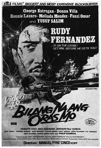 Bilang Na Ang Oras Mo Poster of Bilang Na Ang Oras Mo