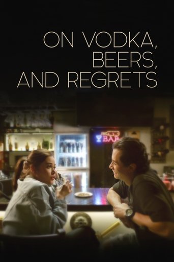 On Vodka, Beers, and Regrets Poster of On Vodka, Beers, and Regrets