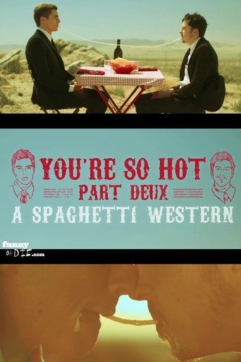 You're So Hot: Part Deux with Dave Franco & Chris Mintz-Plasse Poster of You're So Hot: Part Deux with Dave Franco & Chris Mintz-Plasse