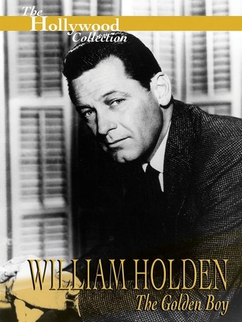 William Holden: The Golden Boy Poster of William Holden: The Golden Boy
