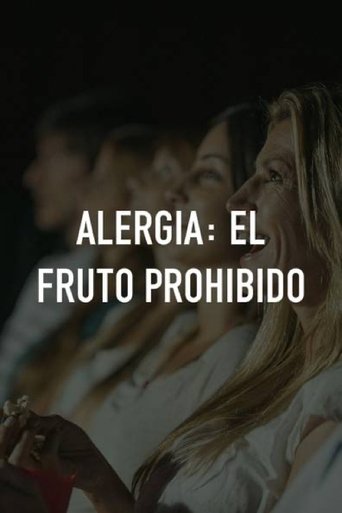 Alergia: El fruto prohibido Poster of Alergia: El fruto prohibido
