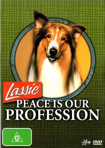 Lassie: Peace Is Our Profession Poster of Lassie: Peace Is Our Profession