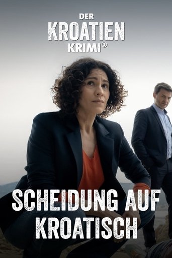 Der Kroatien-Krimi: Scheidung auf Kroatisch Poster of Der Kroatien-Krimi: Scheidung auf Kroatisch