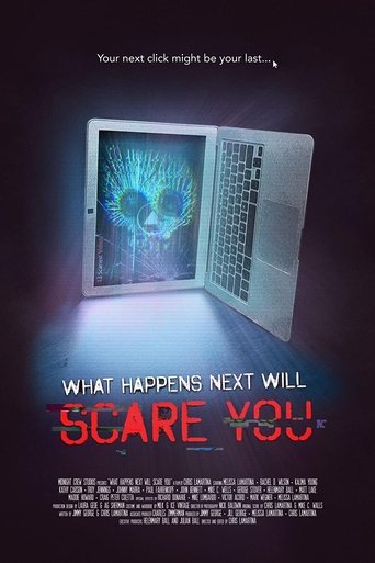What Happens Next Will Scare You Poster of What Happens Next Will Scare You