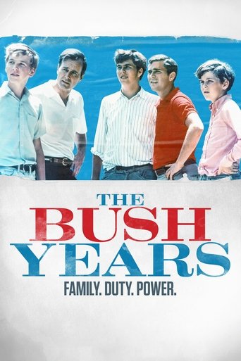The Bush Years: Family, Duty, Power Poster of The Bush Years: Family, Duty, Power