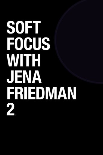 Soft Focus with Jena Friedman 2 Poster of Soft Focus with Jena Friedman 2