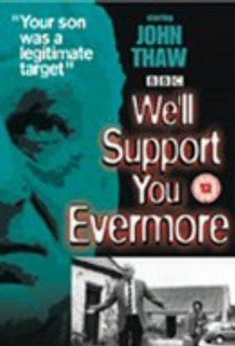 We'll Support You Evermore Poster of We'll Support You Evermore