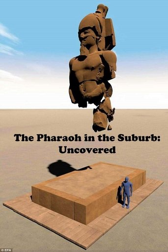 The Pharaoh in the Suburb: Uncovered Poster of The Pharaoh in the Suburb: Uncovered