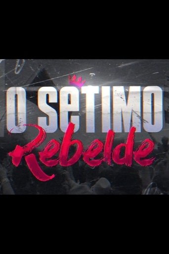 O Sétimo Rebelde Poster of O Sétimo Rebelde