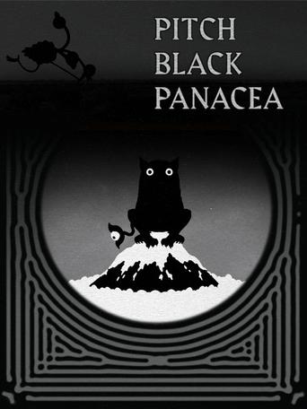Pitch Black Panacea Poster of Pitch Black Panacea