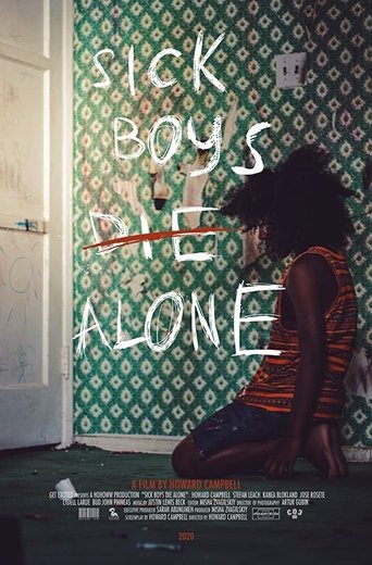 Sick Boys Die Alone Poster of Sick Boys Die Alone
