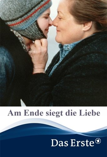 Am Ende siegt die Liebe Poster of Am Ende siegt die Liebe
