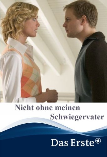 Nicht ohne meinen Schwiegervater Poster of Nicht ohne meinen Schwiegervater