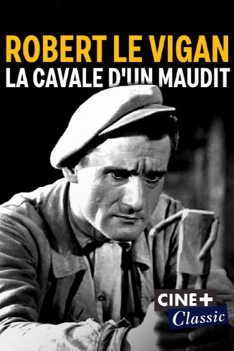 Robert Le Vigan, la cavale d'un maudit Poster of Robert Le Vigan, la cavale d'un maudit