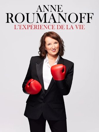 Anne Roumanoff : L'expérience de la vie Poster of Anne Roumanoff : L'expérience de la vie