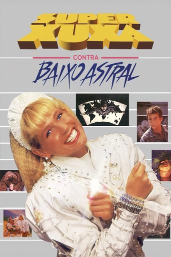 Super Xuxa Against the Down Mood Poster of Super Xuxa Against the Down Mood