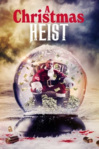 A Christmas Heist Poster of A Christmas Heist