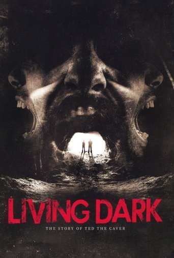 Living Dark: The Story of Ted the Caver Poster of Living Dark: The Story of Ted the Caver