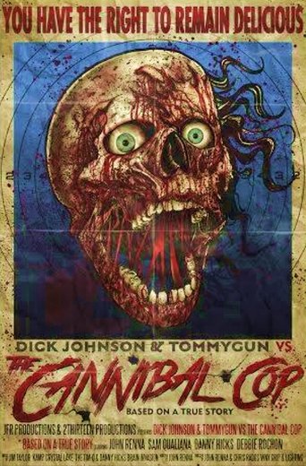 Dick Johnson & Tommygun vs. The Cannibal Cop Poster of Dick Johnson & Tommygun vs. The Cannibal Cop