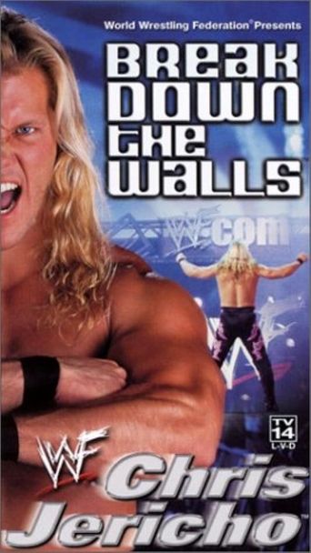 WWF: Chris Jericho - Break Down the Walls Poster of WWF: Chris Jericho - Break Down the Walls