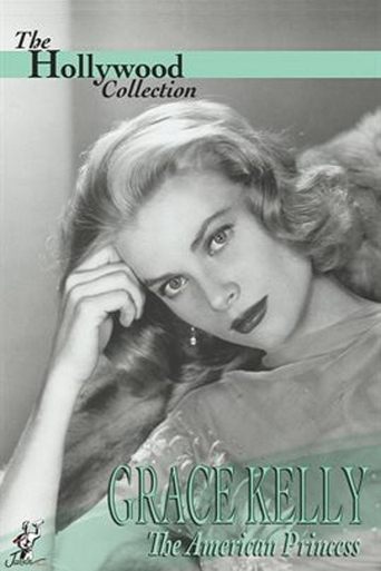 Grace Kelly: The American Princess Poster of Grace Kelly: The American Princess