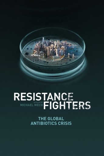 Resistance Fighters – The Global Antibiotics Crisis Poster of Resistance Fighters – The Global Antibiotics Crisis