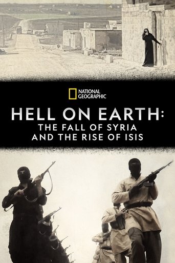 Hell on Earth: The Fall of Syria and the Rise of ISIS Poster of Hell on Earth: The Fall of Syria and the Rise of ISIS