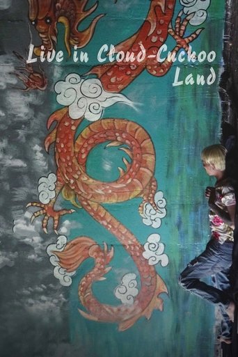 Live in Cloud Cuckoo Land Poster of Live in Cloud Cuckoo Land