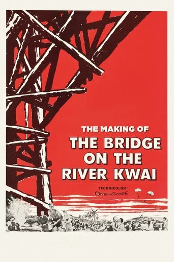 The Making of 'The Bridge on the River Kwai' Poster of The Making of 'The Bridge on the River Kwai'