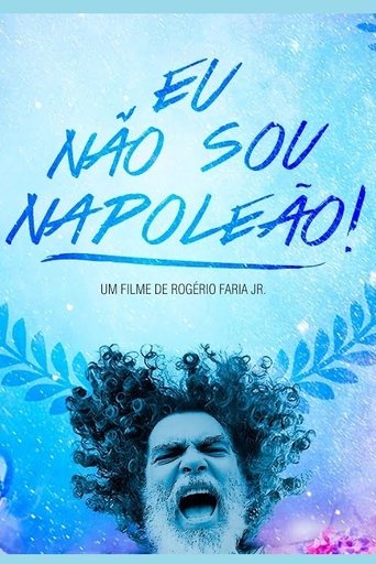 Eu Não Sou Napoleão! Poster of Eu Não Sou Napoleão!