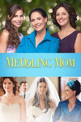 Meddling Mom Poster of Meddling Mom