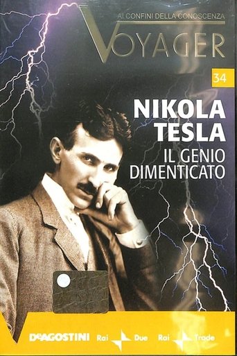Nikola Tesla - Il genio dimenticato Poster of Nikola Tesla - Il genio dimenticato
