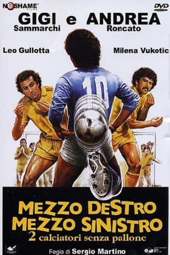 Mezzo destro mezzo sinistro - 2 calciatori senza pallone Poster of Mezzo destro mezzo sinistro - 2 calciatori senza pallone
