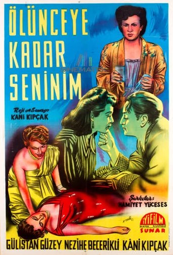 Ölünceye Kadar Seninim Poster of Ölünceye Kadar Seninim