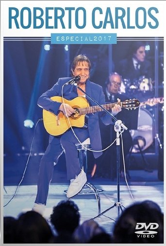 Roberto Carlos Especial 2017 “ Esse Cara” Poster of Roberto Carlos Especial 2017 “ Esse Cara”