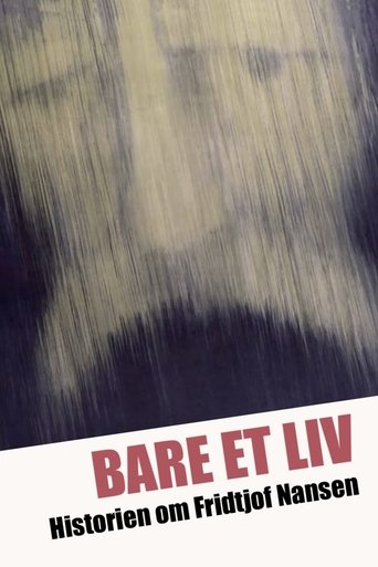 Just a Life – The Story of Fridtjof Nansen Poster of Just a Life – The Story of Fridtjof Nansen