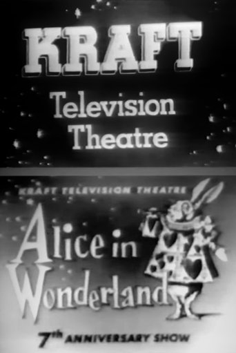Kraft Television Theatre: Alice in Wonderland Poster of Kraft Television Theatre: Alice in Wonderland
