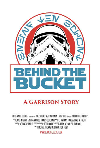 Behind The Bucket: A Garrison Story Poster of Behind The Bucket: A Garrison Story