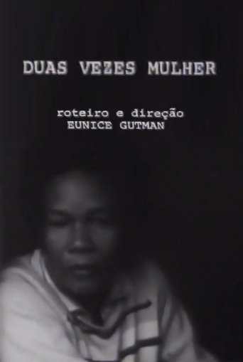 Duas Vezes Mulher Poster of Duas Vezes Mulher