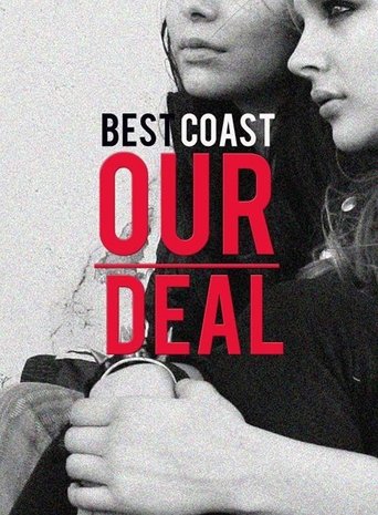 Best Coast: Our Deal Poster of Best Coast: Our Deal