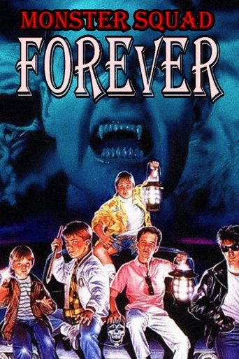 Monster Squad Forever! Poster of Monster Squad Forever!