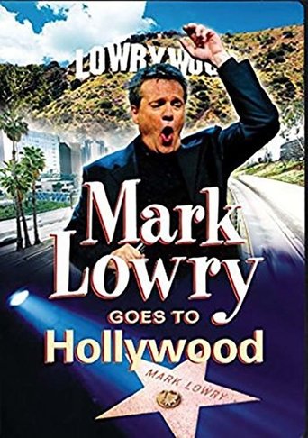 Mark Lowry Goes to Hollywood Poster of Mark Lowry Goes to Hollywood